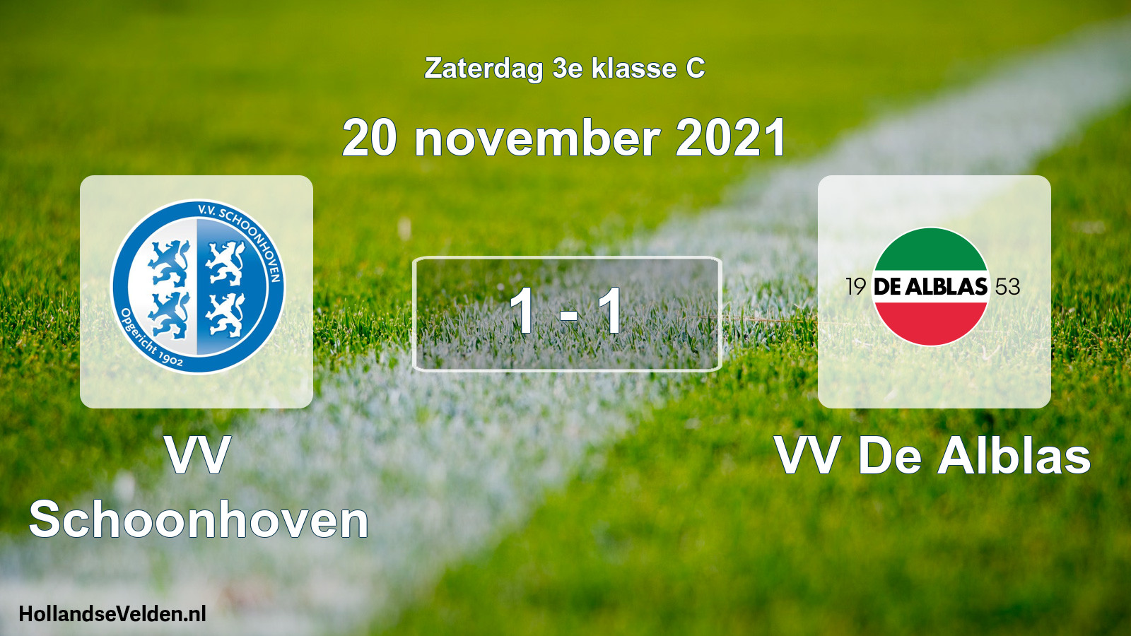 Total number of matches played: VV Schoonhoven - VV De Alblas 1 - 1 (20 November 2021)