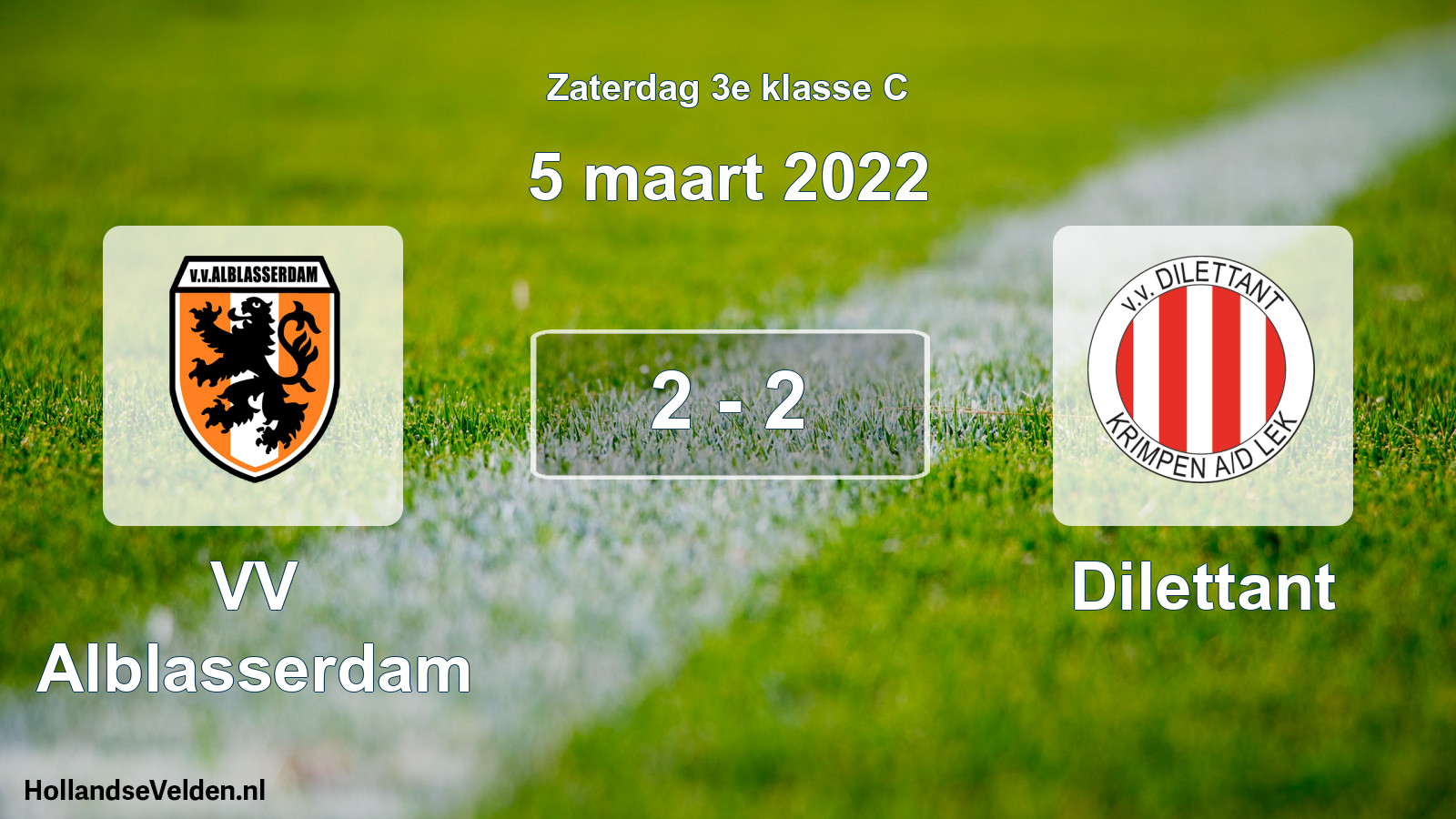 Total number of matches played: VV Alblasserdam - Dilettant 2 - 2 (5 March 2022)