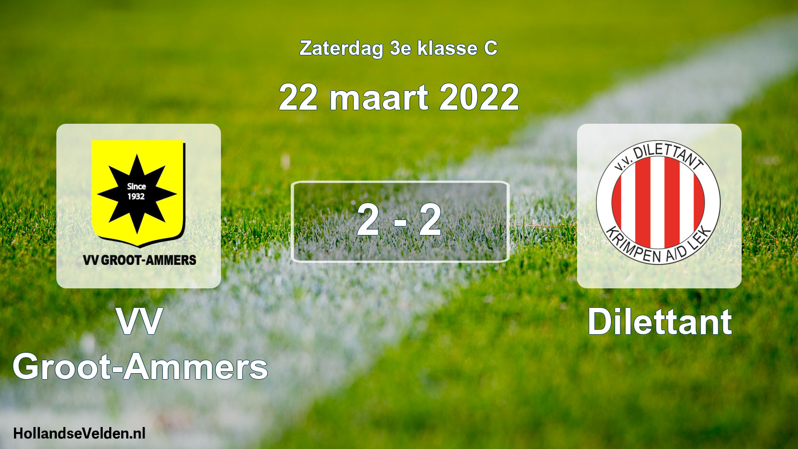Total number of matches played: VV Groot-Ammers - Dilettant 2 - 2 (22 March 2022)