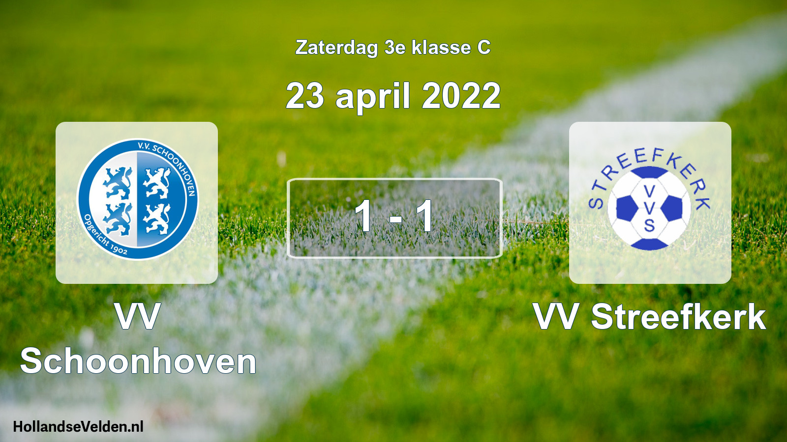 Total number of matches played: VV Schoonhoven - VV Streefkerk 1 - 1 (23 April 2022)