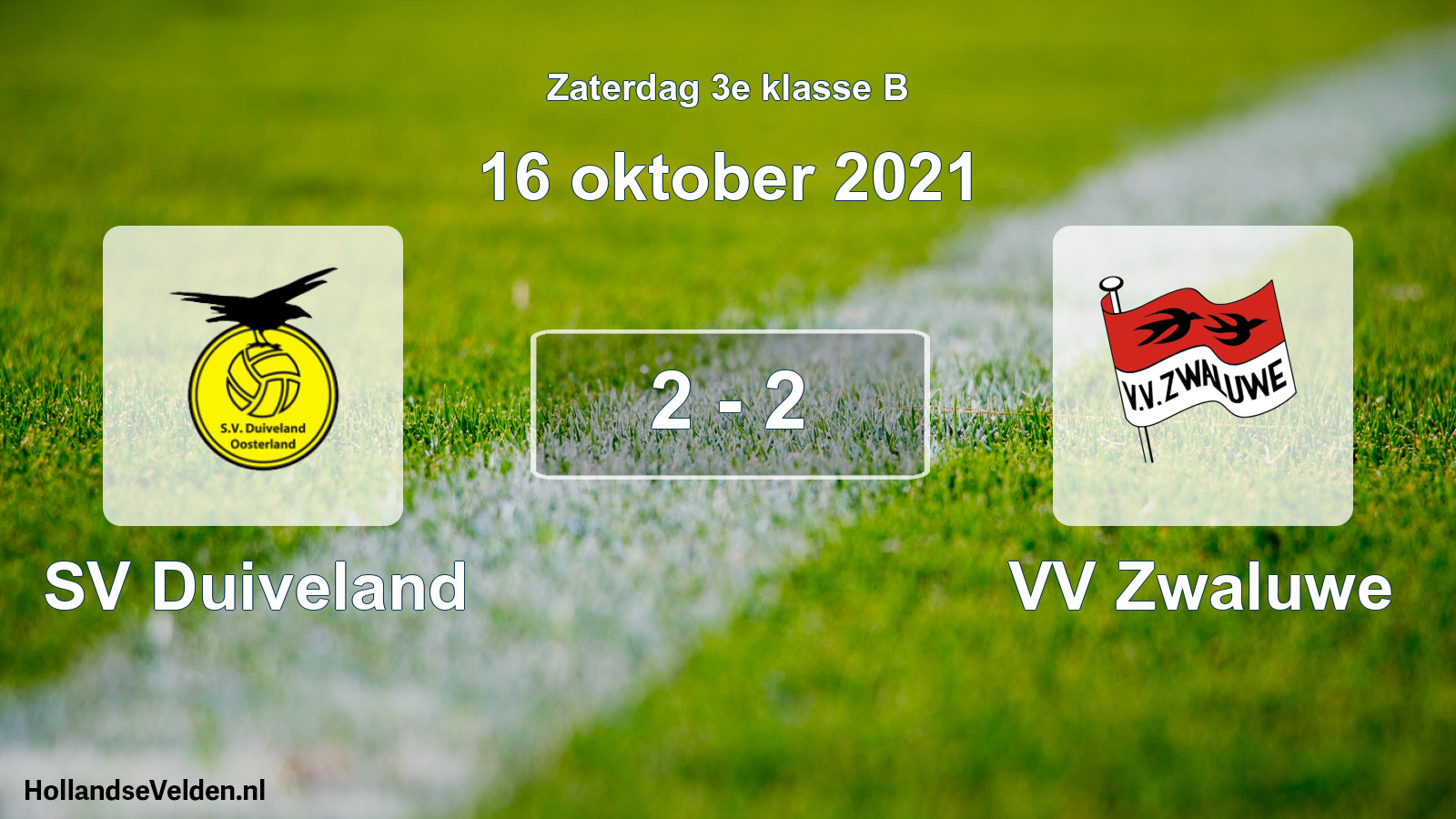 Total number of matches played: SV Duiveland - VV Zwaluwe 2 - 2 (16 October 2021)