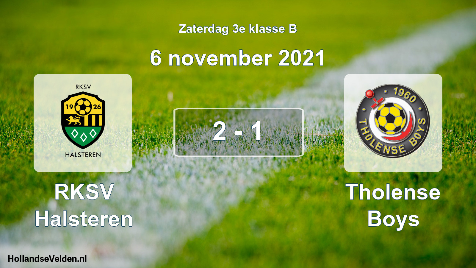 Total number of matches played: RKSV Halsteren - Tholense Boys 2 - 1 (6 November 2021)