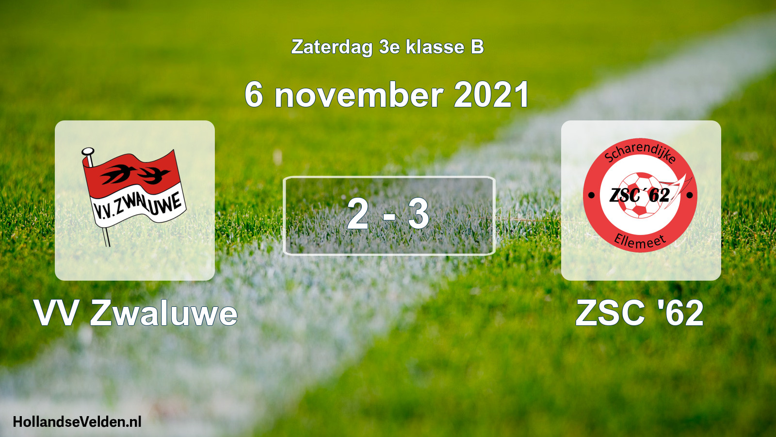 Total number of matches played: VV Zwaluwe - ZSC '62 2 - 3 (6 November 2021)