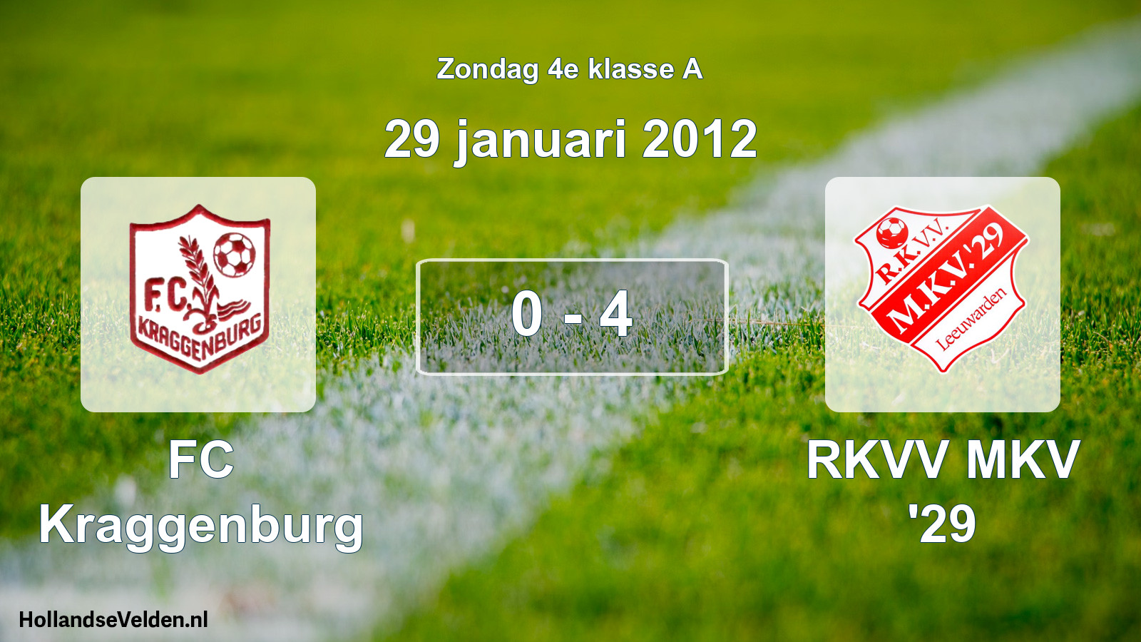 Total number of matches played: FC Kraggenburg - RKVV MKV '29 0 - 4 (29 January 2012)