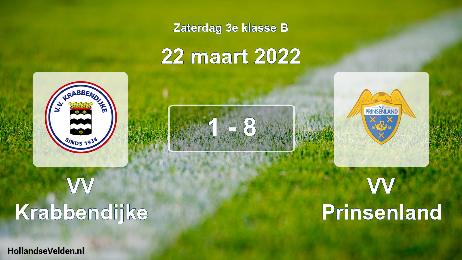 Total number of matches played: VV Krabbendijke - VV Prinsenland 1 - 8 (22 March 2022)