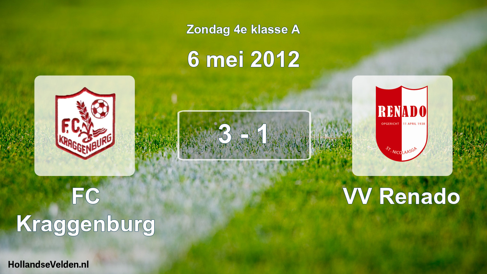 Total number of matches played: FC Kraggenburg - VV Renado 3 - 1 (6 May 2012)