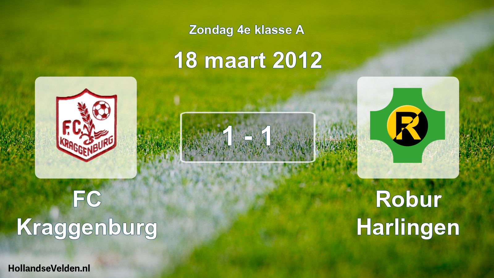 Total number of matches played: FC Kraggenburg - Robur Harlingen 1 - 1 (18 March 2012)