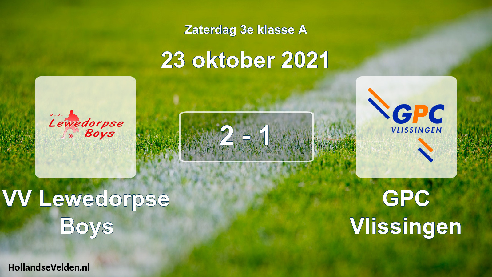 Total number of matches played: VV Lewedorpse Boys - GPC Vlissingen 2 - 1 (23 October 2021)