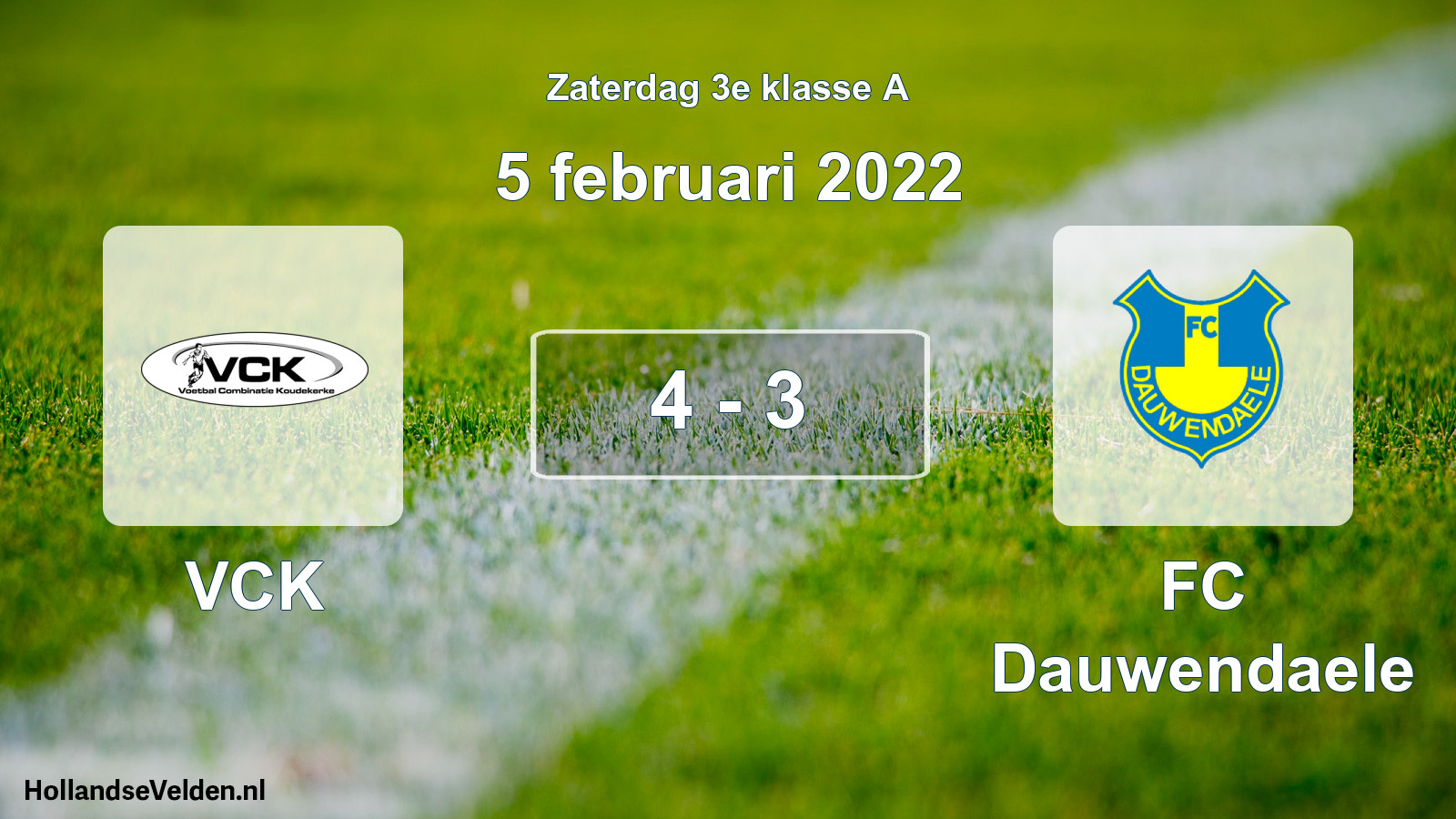 Total number of matches played: VCK - FC Dauwendaele 4 - 3 (5 February 2022)