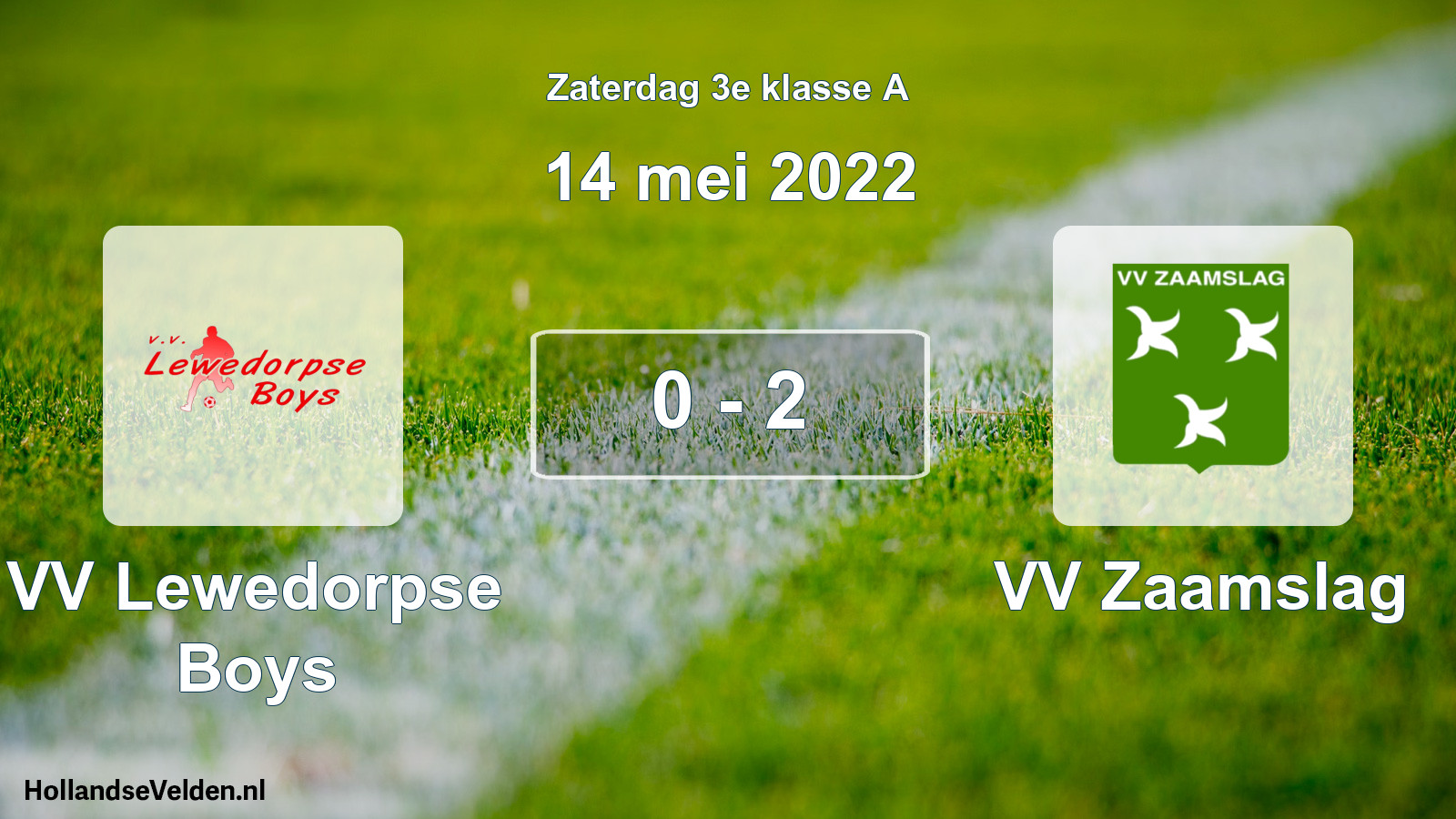 Total number of matches played: VV Lewedorpse Boys - VV Zaamslag 0 - 2 (14 May 2022)