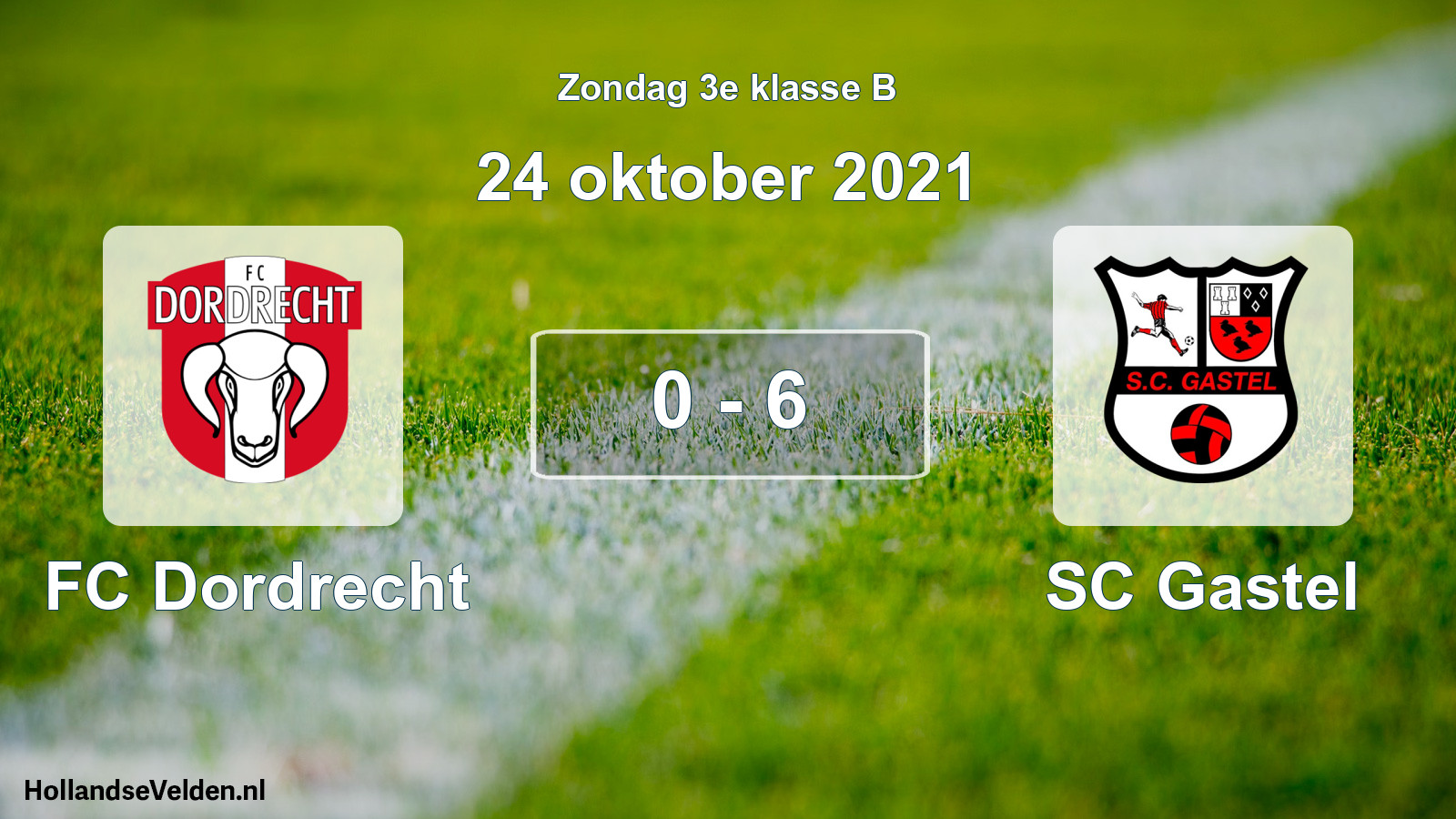 Total number of matches played: FC Dordrecht - SC Gastel 0 - 6 (24 October 2021)