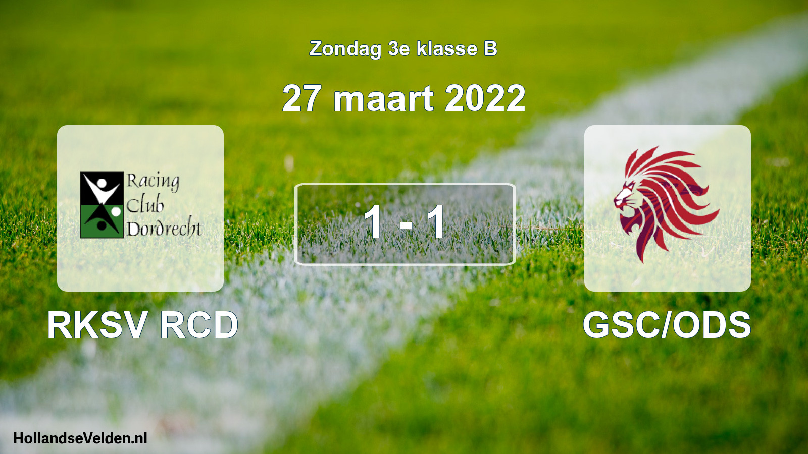 Total number of matches played: RKSV RCD - GSC/ODS 1 - 1 (27 March 2022)