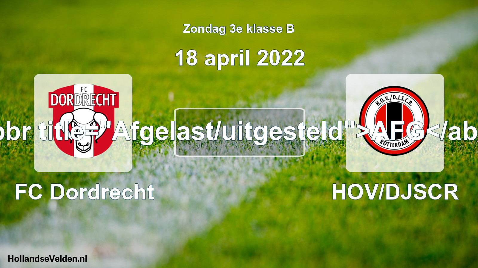 Scheduled Match: FC Dordrecht - HOV/DJSCR (18 April 2022)