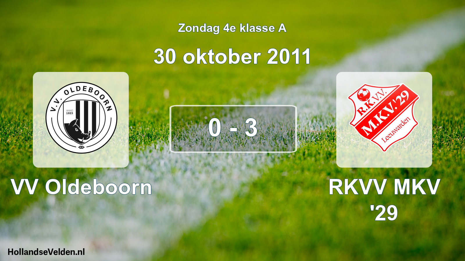 Total number of matches played: VV Oldeboorn - RKVV MKV '29 0 - 3 (30 October 2011)
