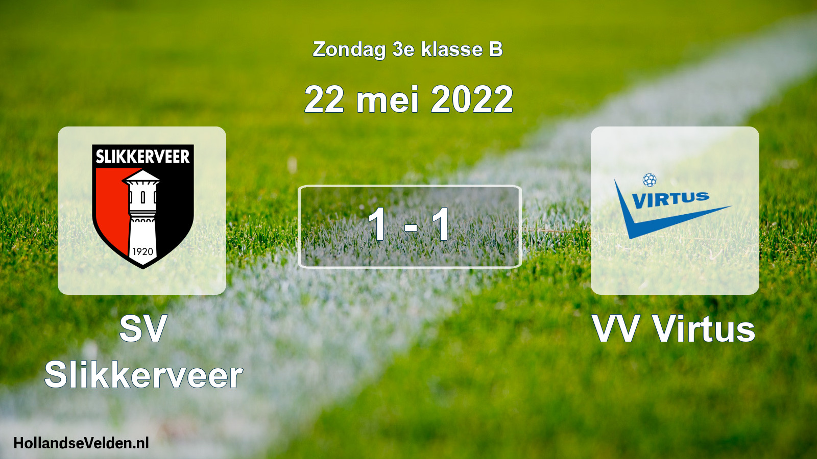 Total number of matches played: SV Slikkerveer - VV Virtus 1 - 1 (22 May 2022)