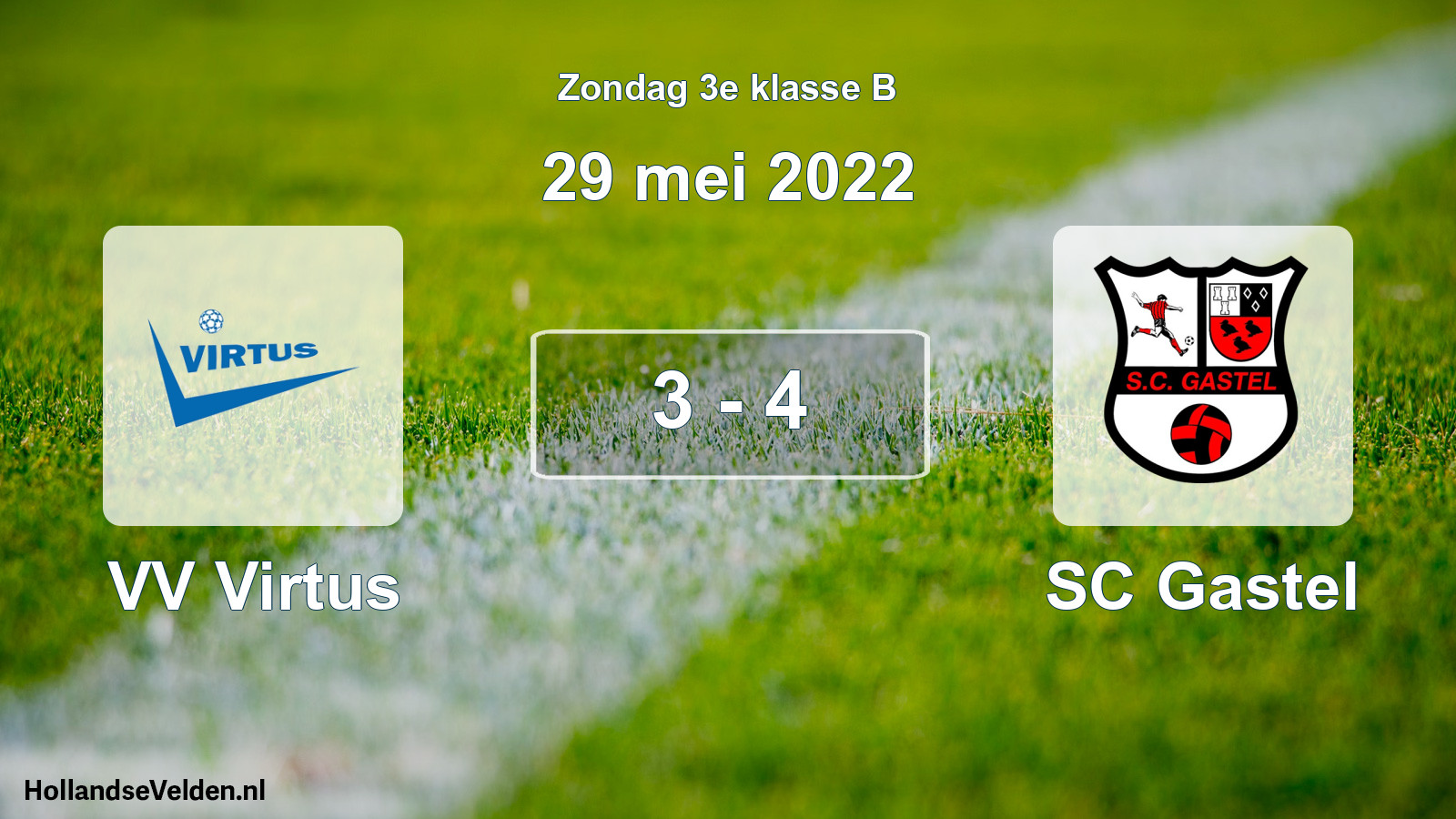 Total number of matches played: VV Virtus - SC Gastel 3 - 4 (29 May 2022)
