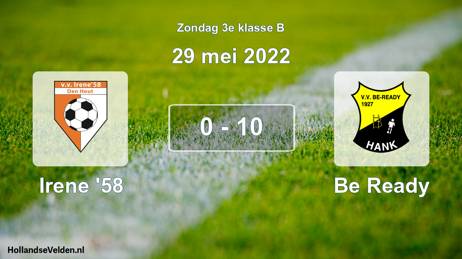 Total number of matches played: Irene '58 - Be Ready 0 - 10 (29 May 2022)