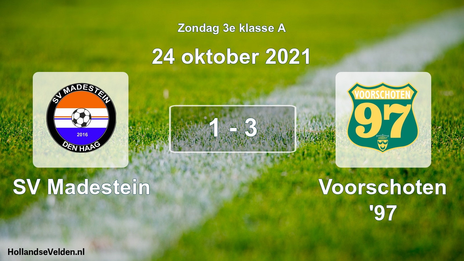 Total number of matches played: SV Madestein - Voorschoten '97 1 - 3 (24 October 2021)