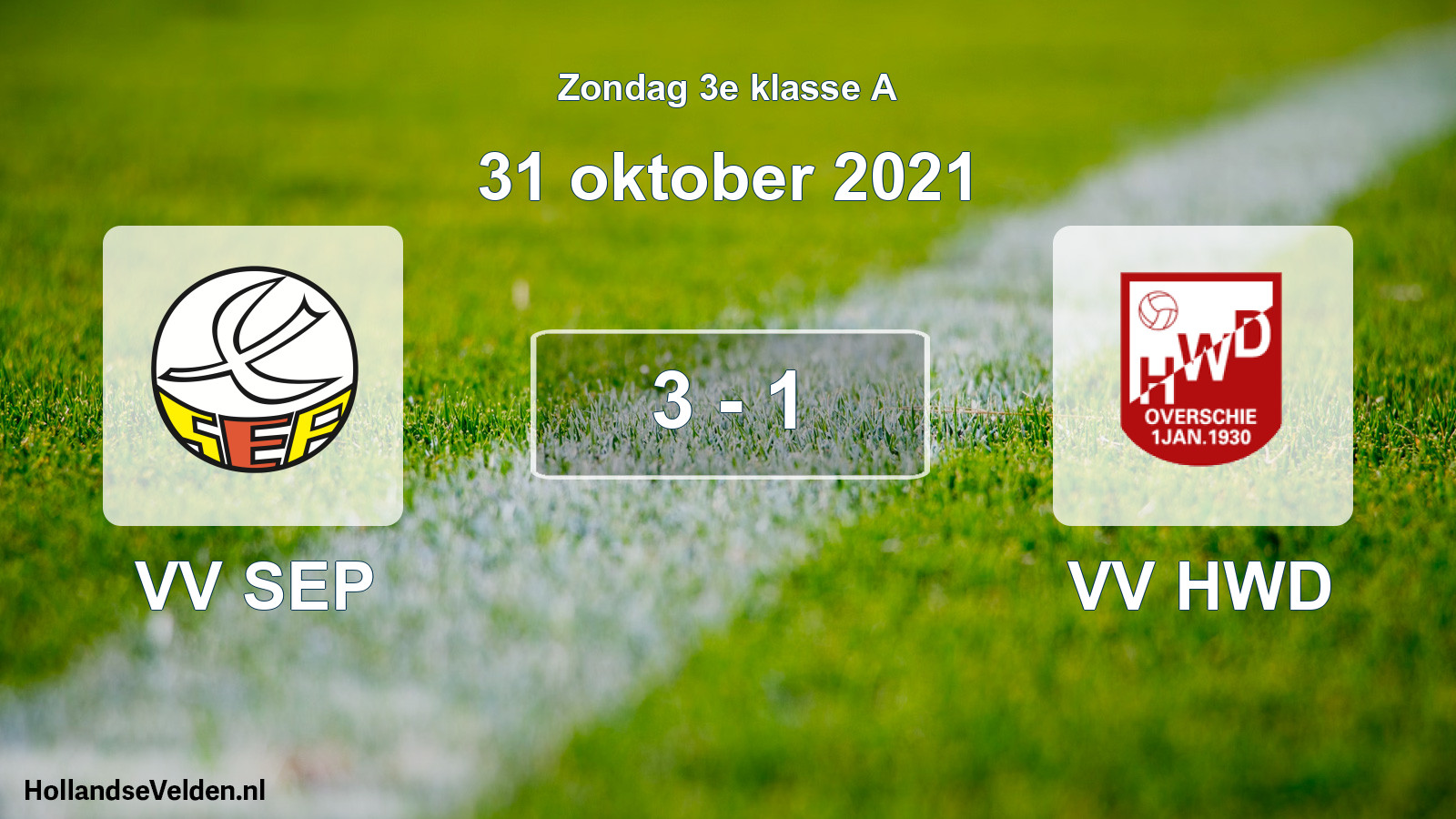 Total number of matches played: VV SEP - VV HWD 3 - 1 (31 October 2021)