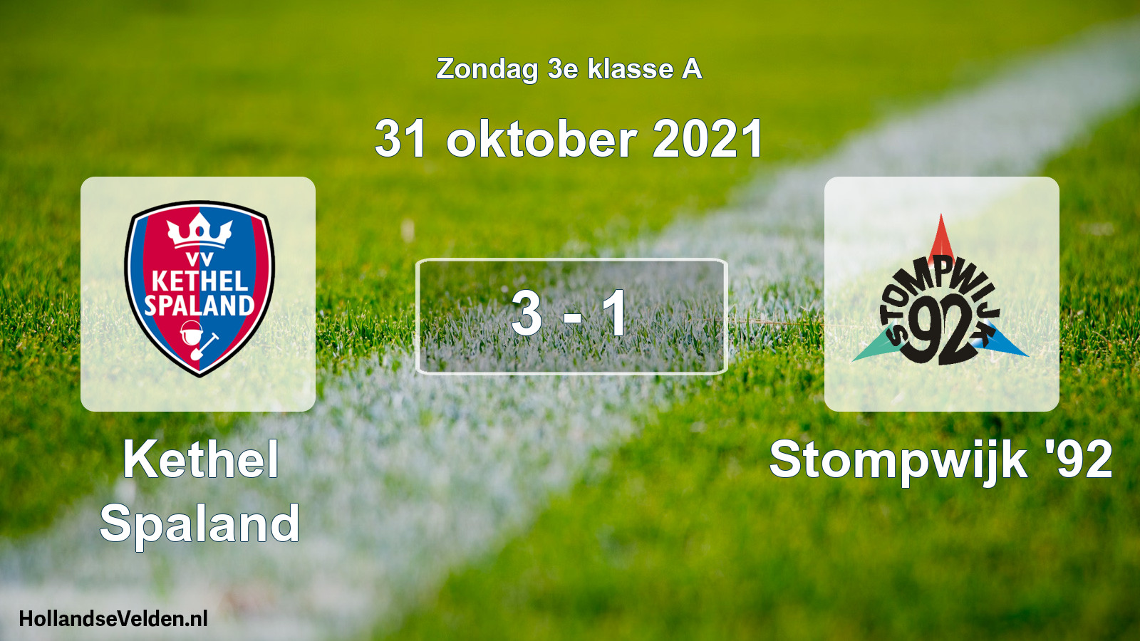 Total number of matches played: Kethel Spaland - Stompwijk '92 3 - 1 (31 October 2021)