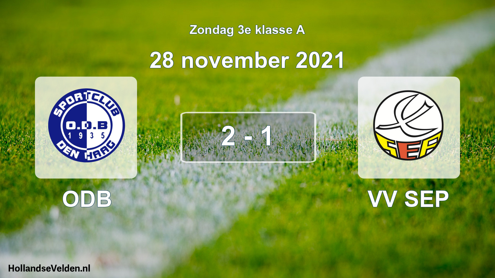 Total number of matches played: ODB - VV SEP 2 - 1 (28 November 2021)