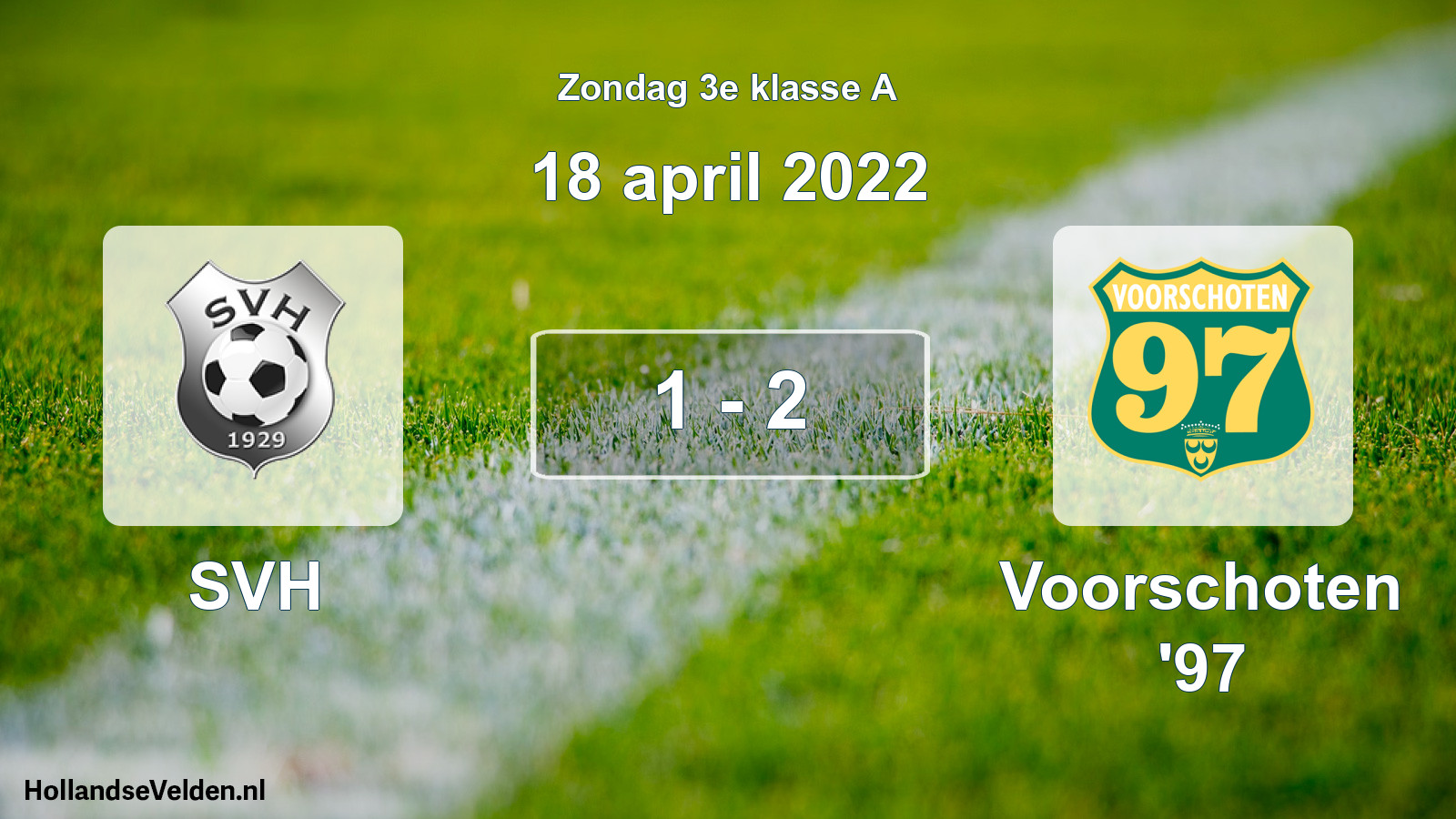 Total number of matches played: SVH - Voorschoten '97 1 - 2 (18 April 2022)