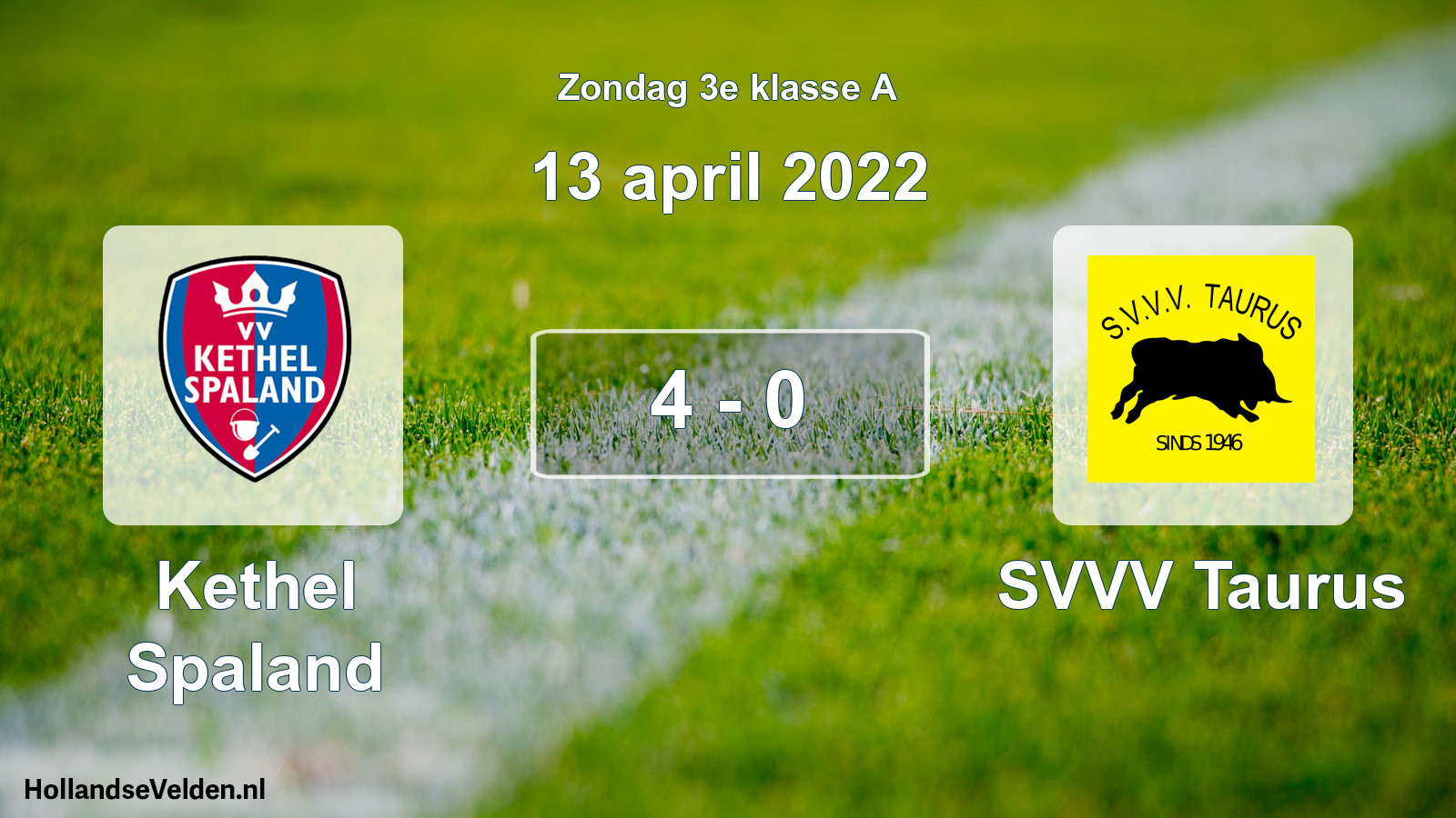 Total number of matches played: Kethel Spaland - SVVV Taurus 4 - 0 (13 April 2022)