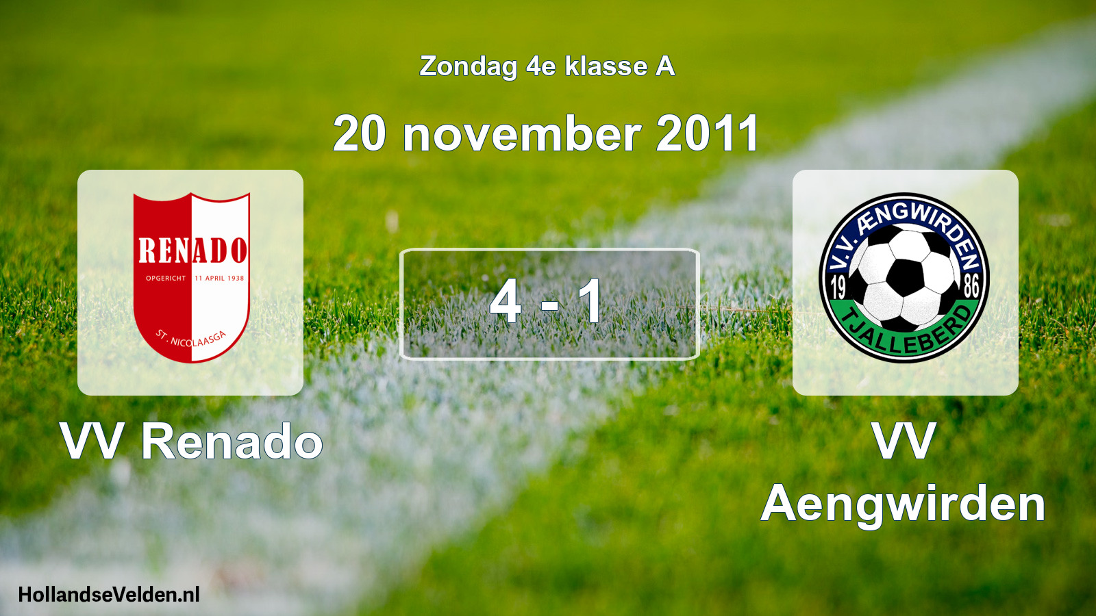 Total number of matches played: VV Renado - VV Aengwirden 4 - 1 (20 November 2011)