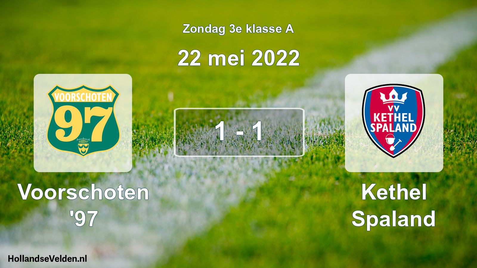 Total number of matches played: Voorschoten '97 - Kethel Spaland 1 - 1 (22 May 2022)