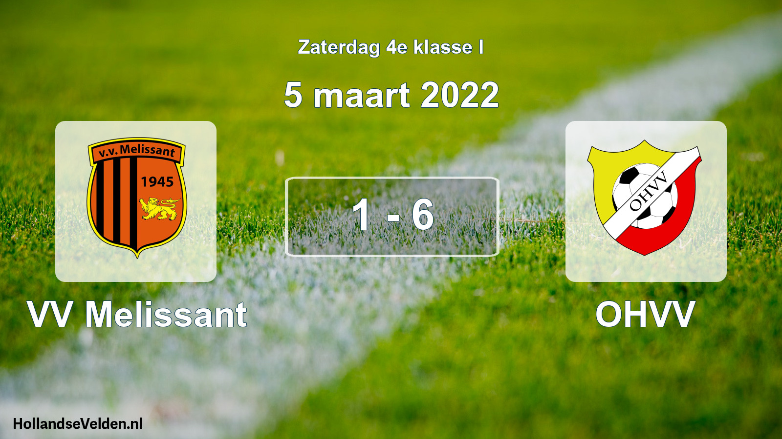 Total number of matches played: VV Melissant - OHVV 1 - 6 (5 March 2022)