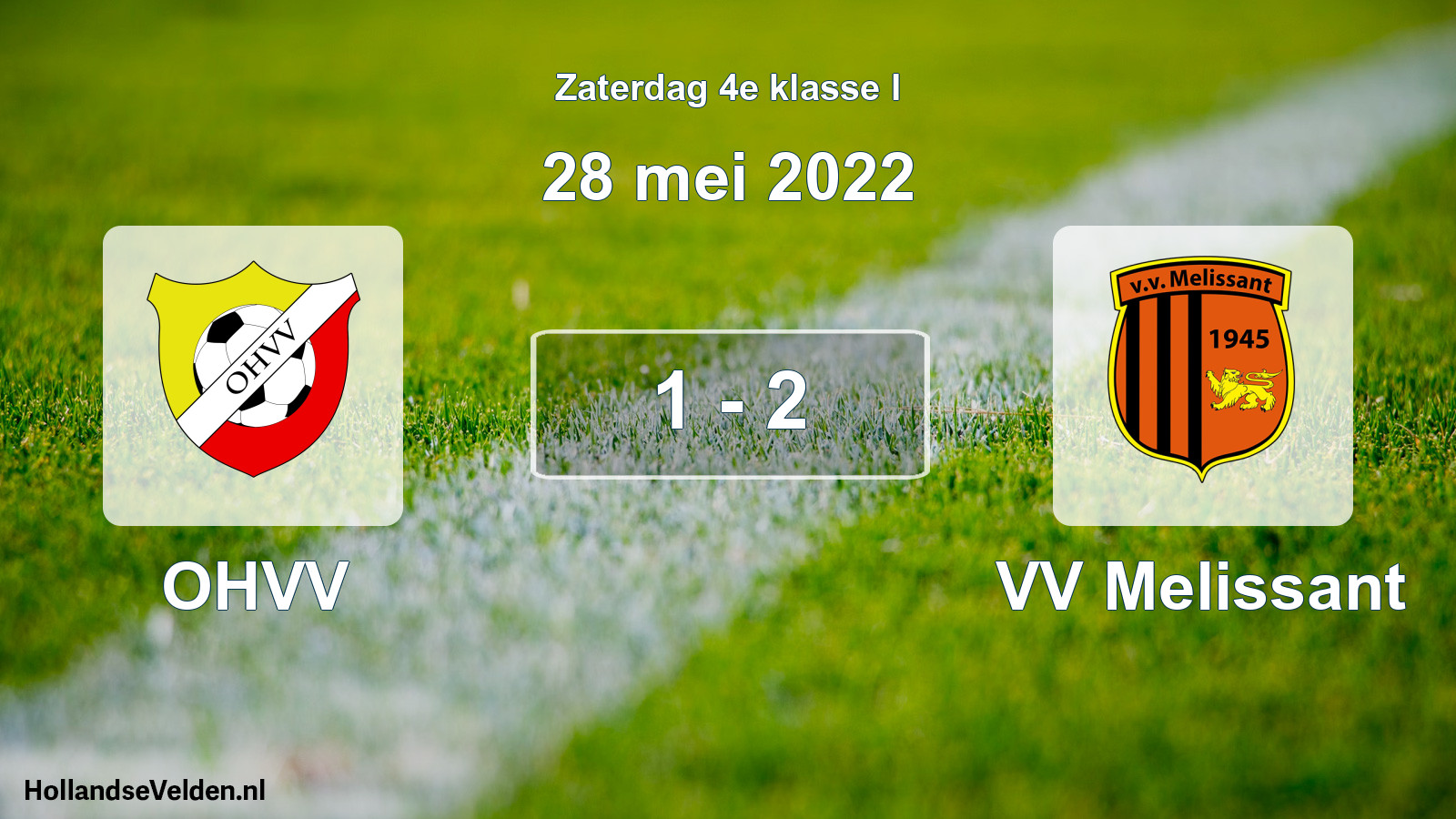 Total number of matches played: OHVV - VV Melissant 1 - 2 (28 May 2022)