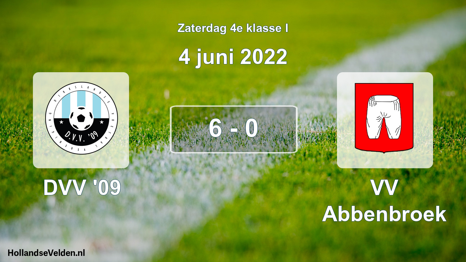 Total number of matches played: DVV '09 - VV Abbenbroek 6 - 0 (4 June 2022)