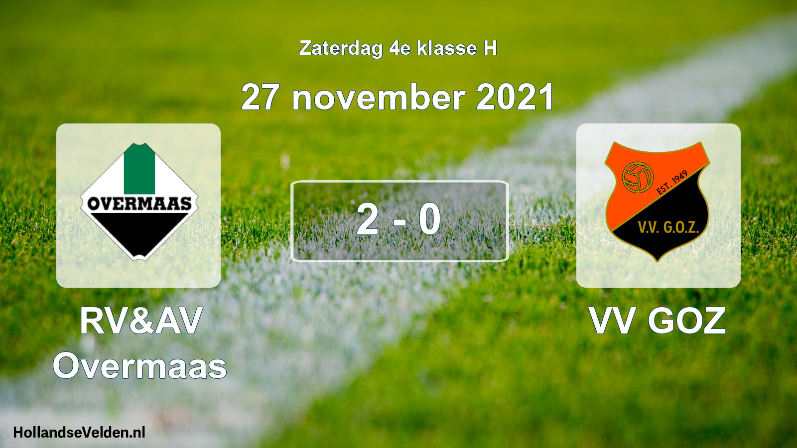 Total number of matches played: RV&AV Overmaas - VV GOZ 2 - 0 (27 November 2021)