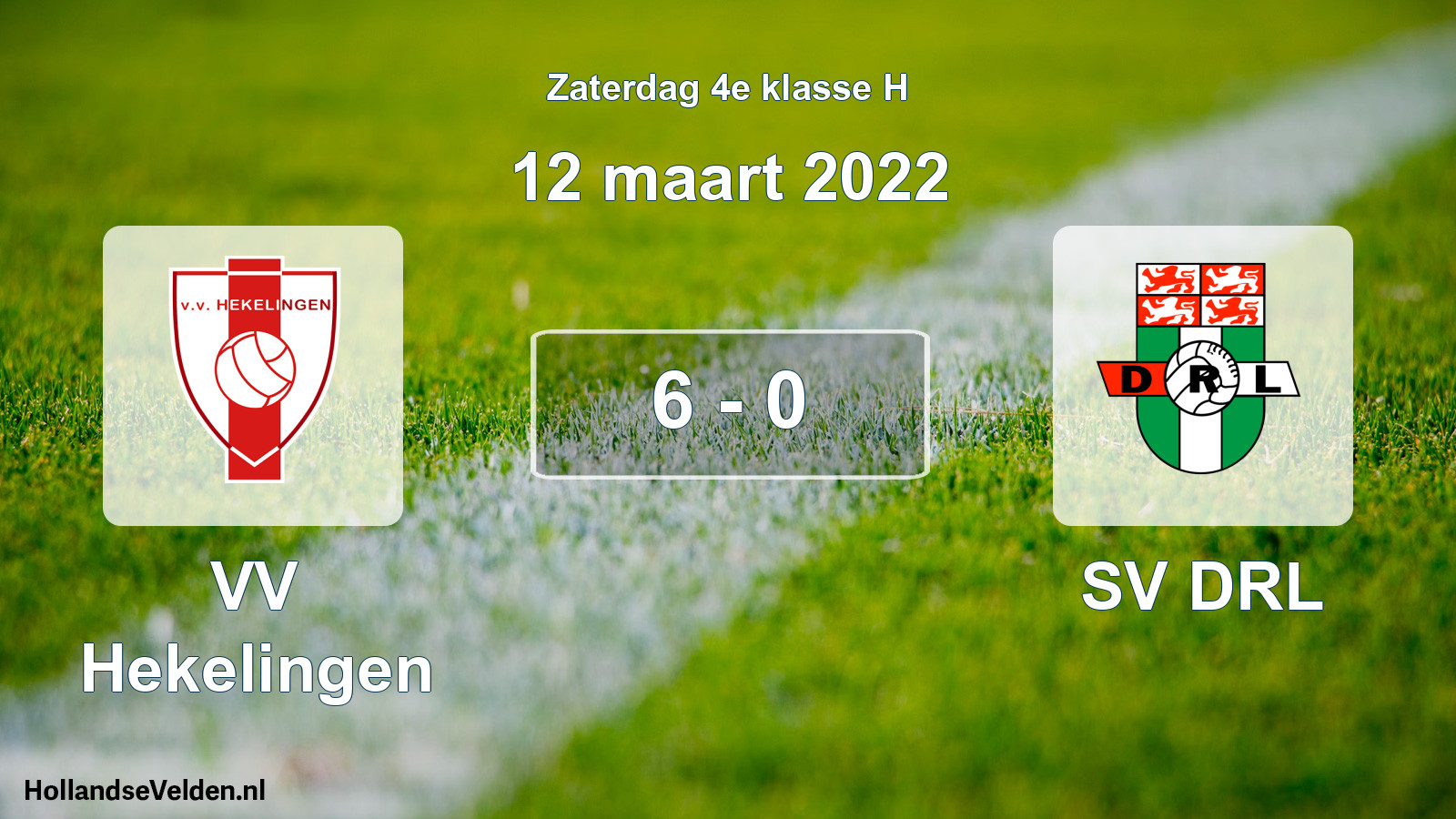 Total number of matches played: VV Hekelingen - SV DRL 6 - 0 (12 March 2022)
