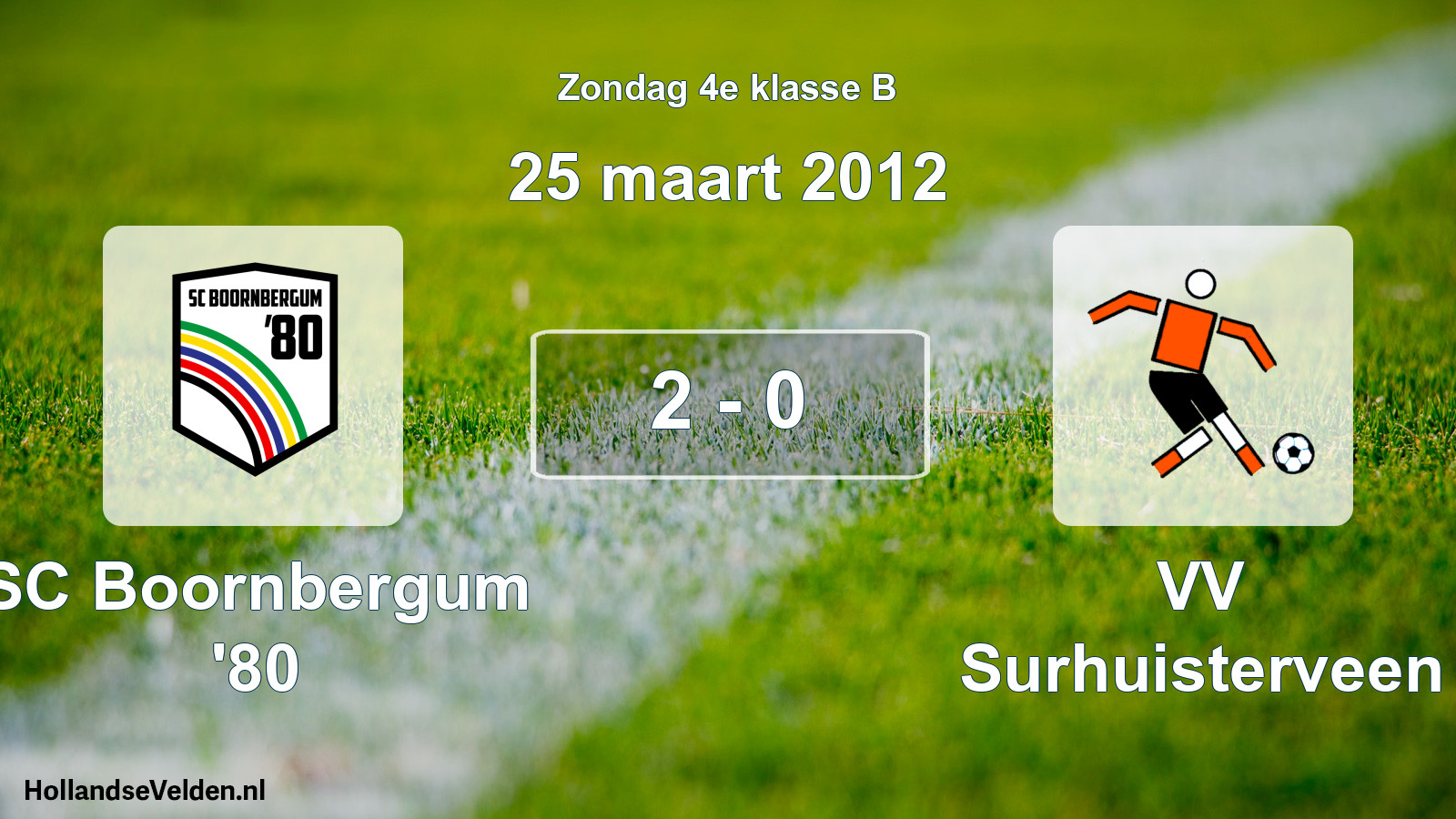 Total number of matches played: SC Boornbergum '80 - VV Surhuisterveen 2 - 0 (25 March 2012)