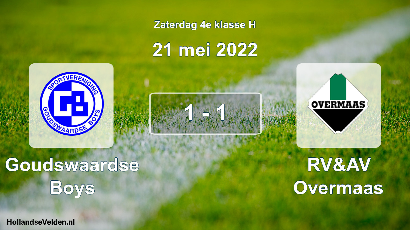 Total number of matches played: Goudswaardse Boys - RV&AV Overmaas 1 - 1 (21 May 2022)