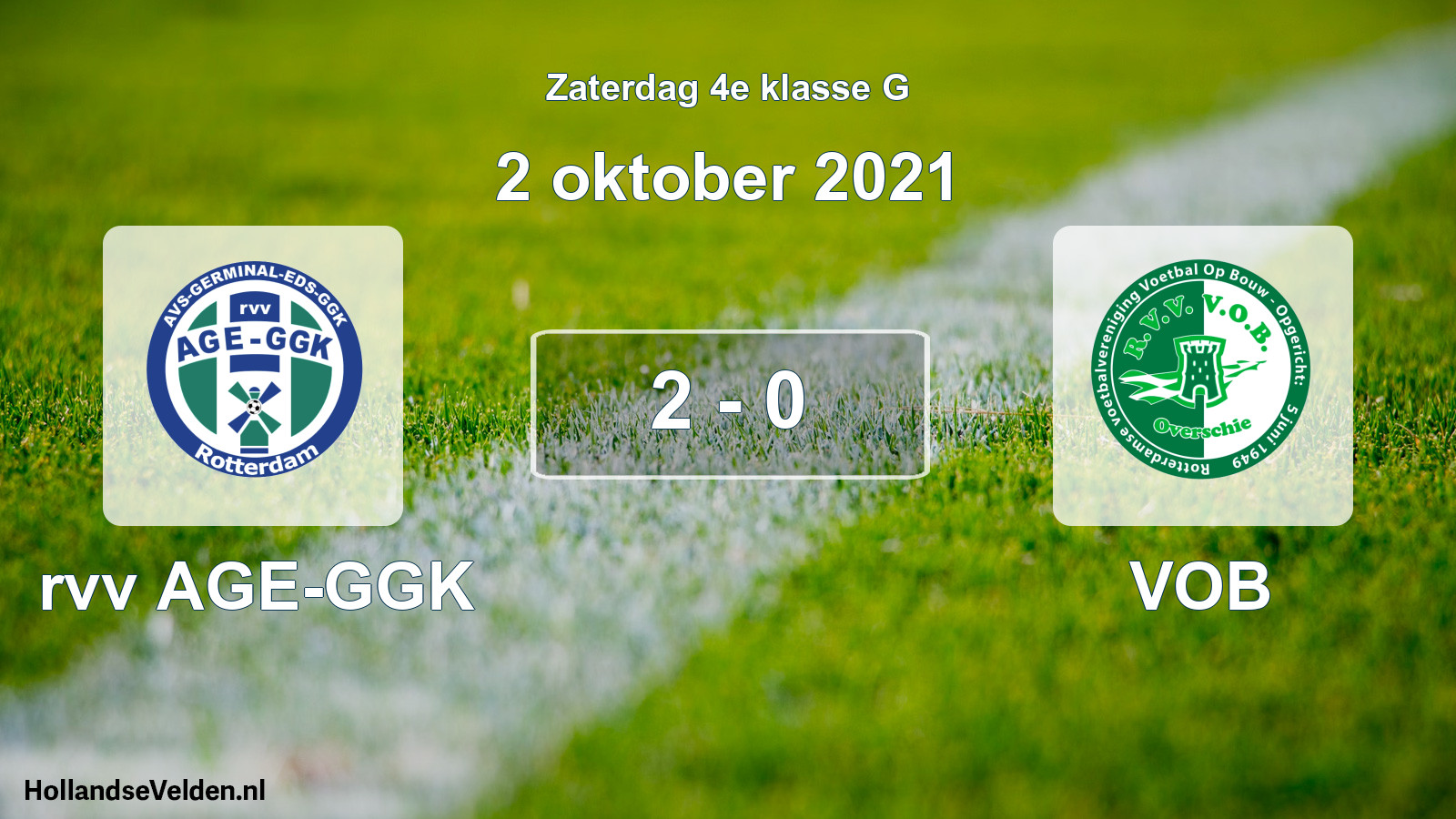 Total number of matches played: rvv AGE-GGK - VOB 2 - 0 (2 October 2021)
