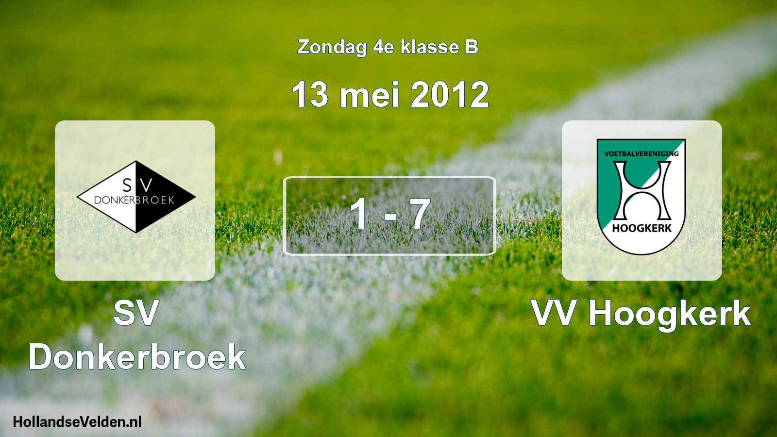 Total number of matches played: SV Donkerbroek - VV Hoogkerk 1 - 7 (13 May 2012)