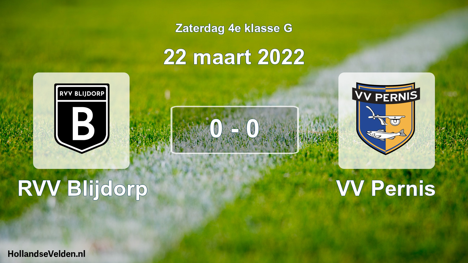 Total number of matches played: RVV Blijdorp - VV Pernis 0 - 0 (22 March 2022)