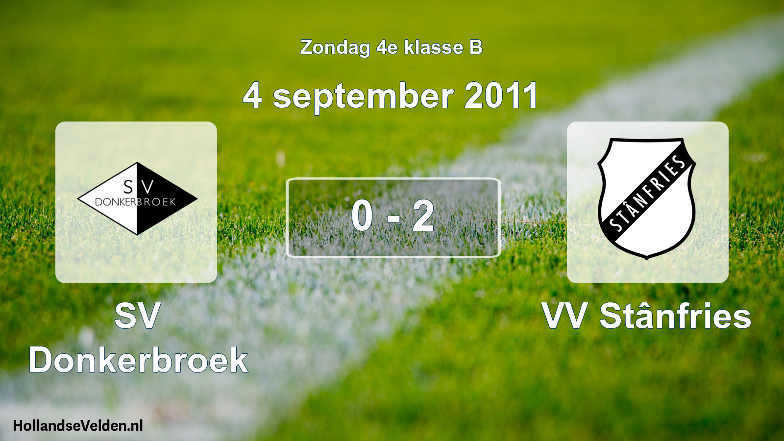 Total number of matches played: SV Donkerbroek - VV Stânfries 0 - 2 (4 September 2011)