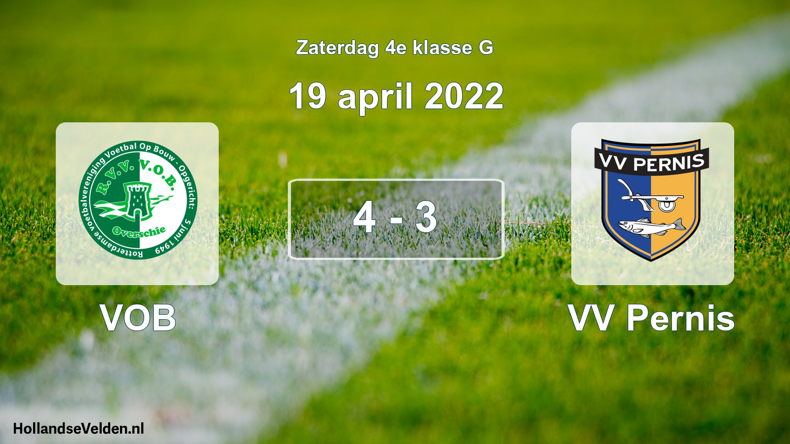 Total number of matches played: VOB - VV Pernis 4 - 3 (19 April 2022)