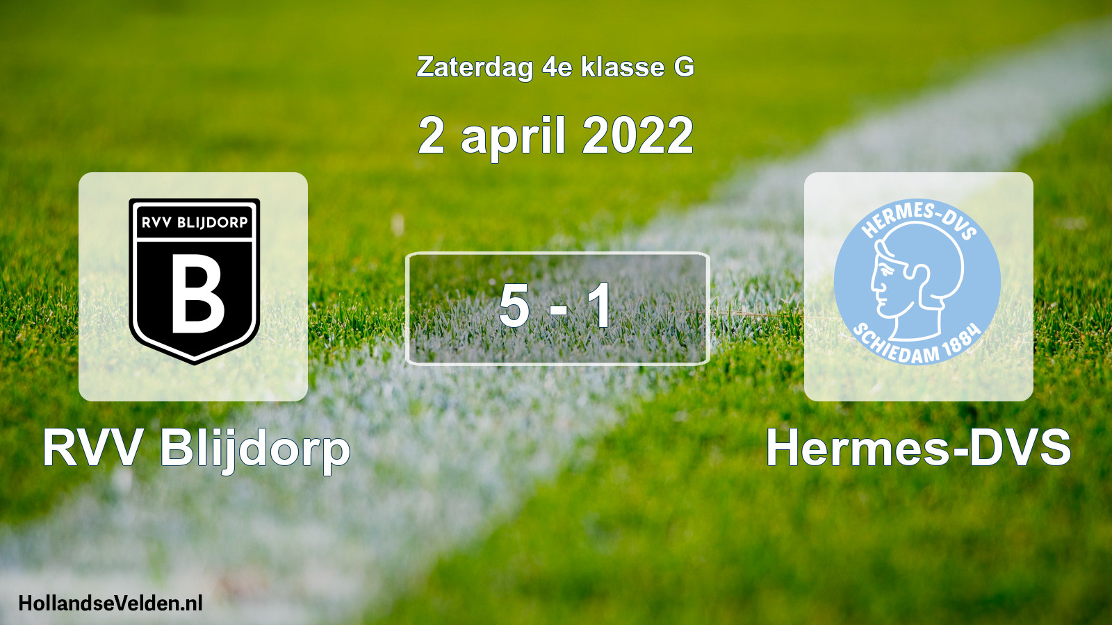 Total number of matches played: RVV Blijdorp - Hermes-DVS 5 - 1 (2 April 2022)