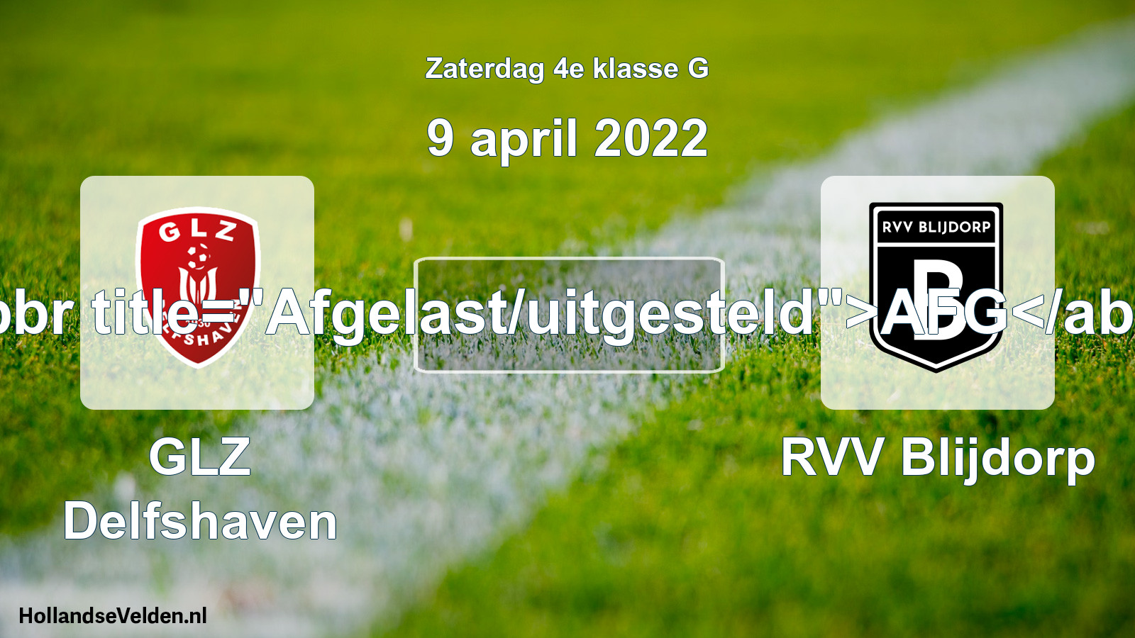 Scheduled Match: GLZ Delfshaven - RVV Blijdorp (9 April 2022)