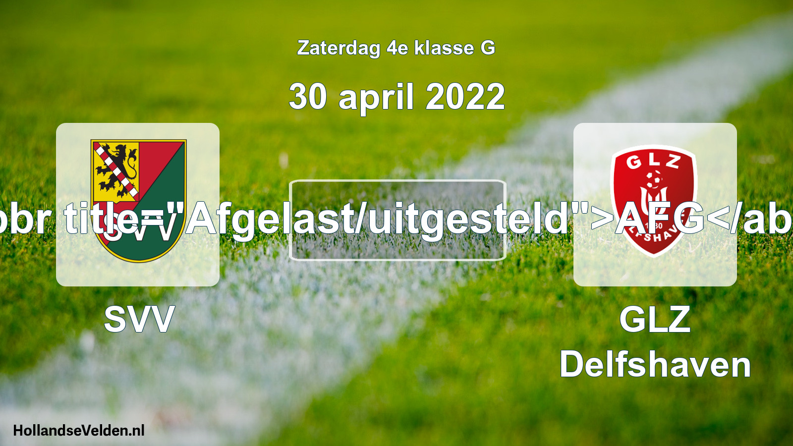 Scheduled Match: SVV - GLZ Delfshaven (30 April 2022)