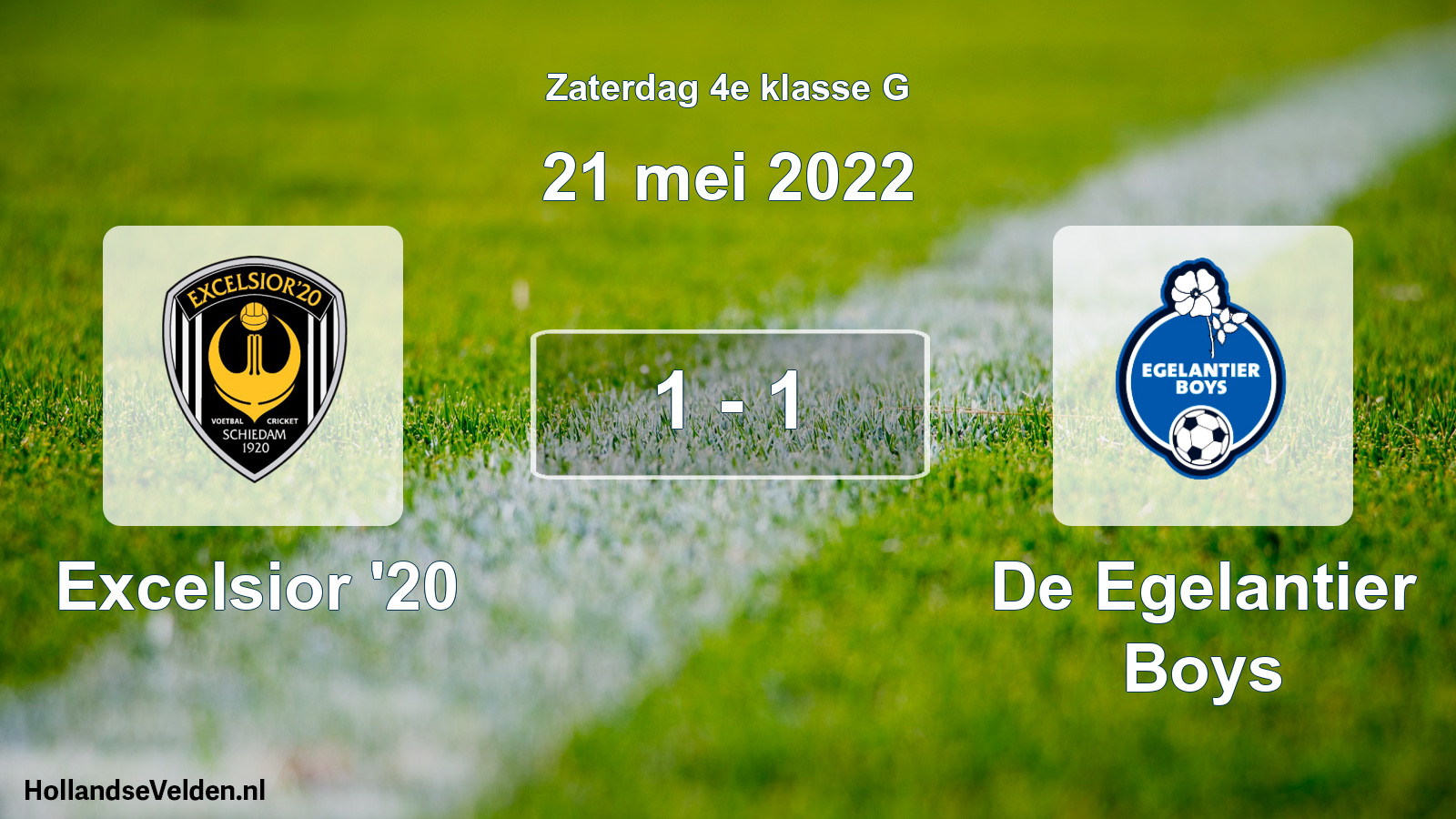 Total number of matches played: Excelsior '20 - De Egelantier Boys 1 - 1 (21 May 2022)
