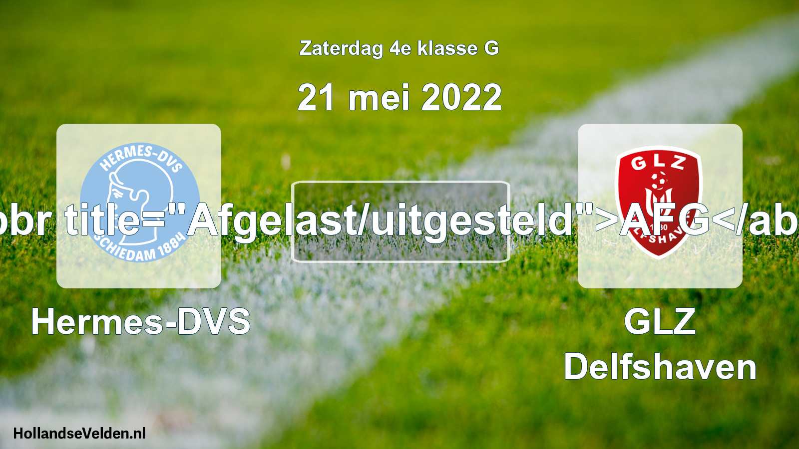 Scheduled Match: Hermes-DVS - GLZ Delfshaven (21 May 2022)