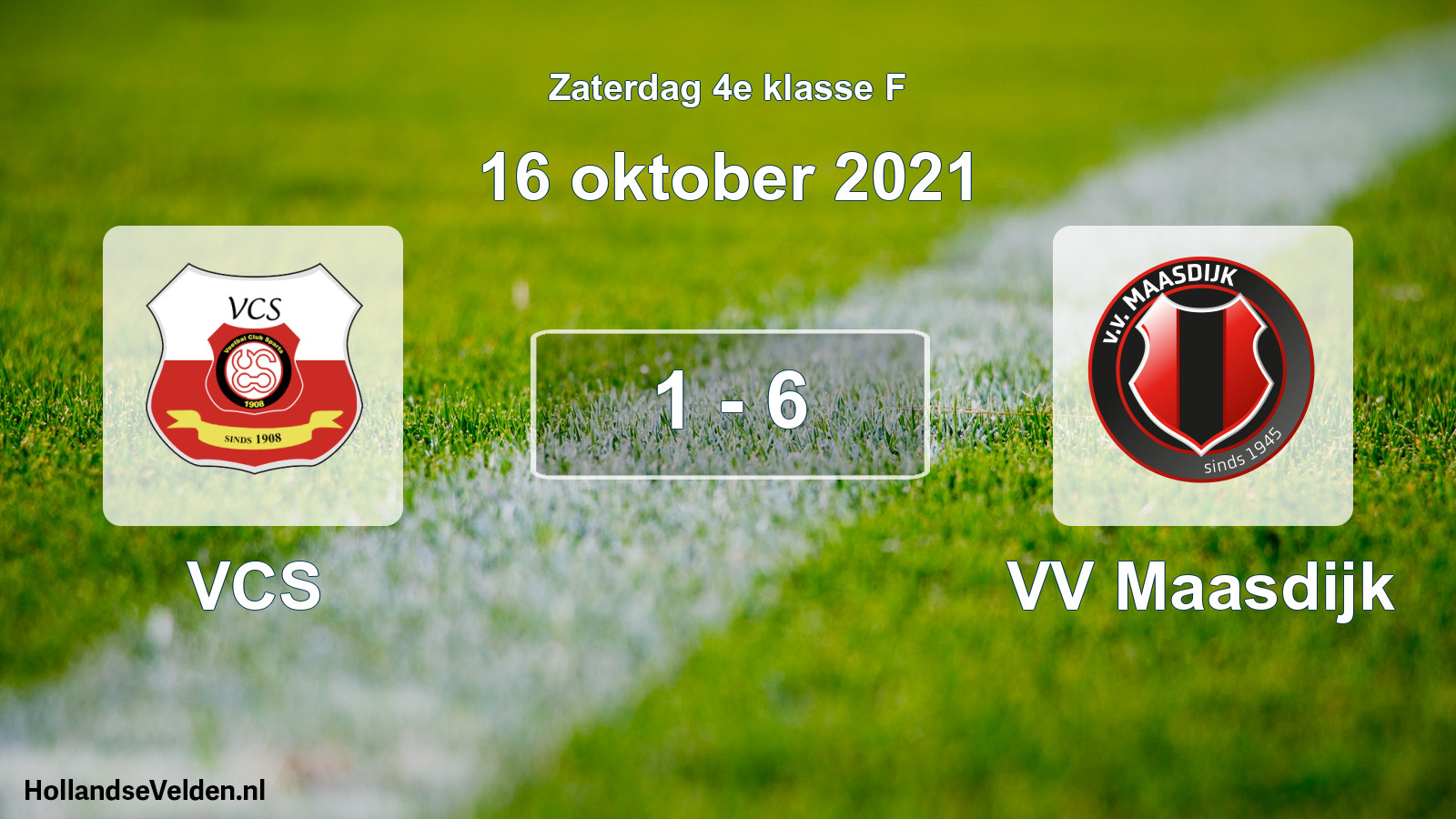Total number of matches played: VCS - VV Maasdijk 1 - 6 (16 October 2021)