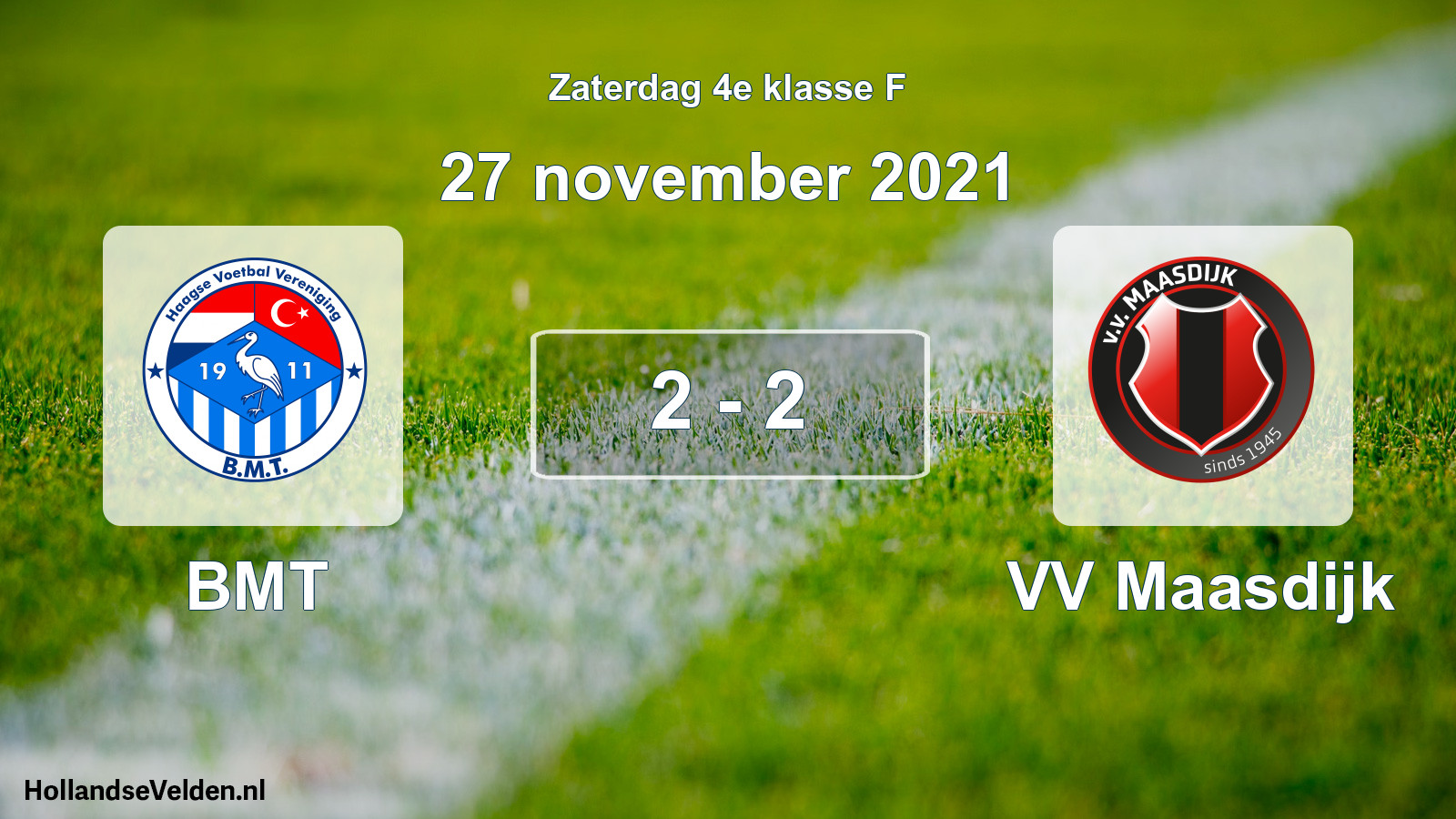Total number of matches played: BMT - VV Maasdijk 2 - 2 (27 November 2021)