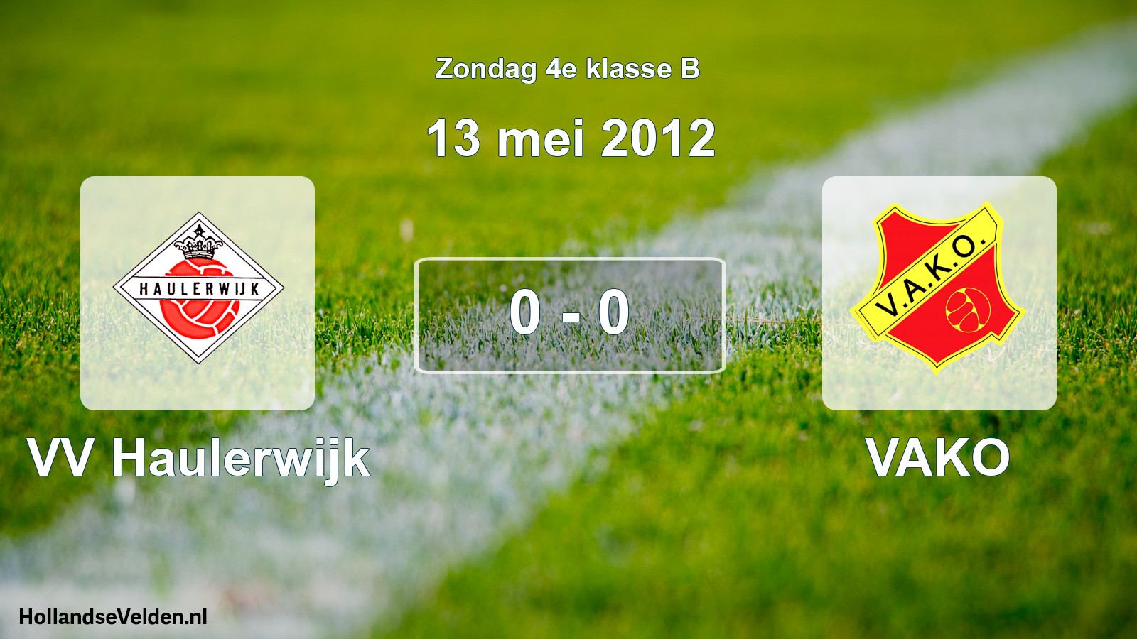 Total number of matches played: VV Haulerwijk - VAKO 0 - 0 (13 May 2012)