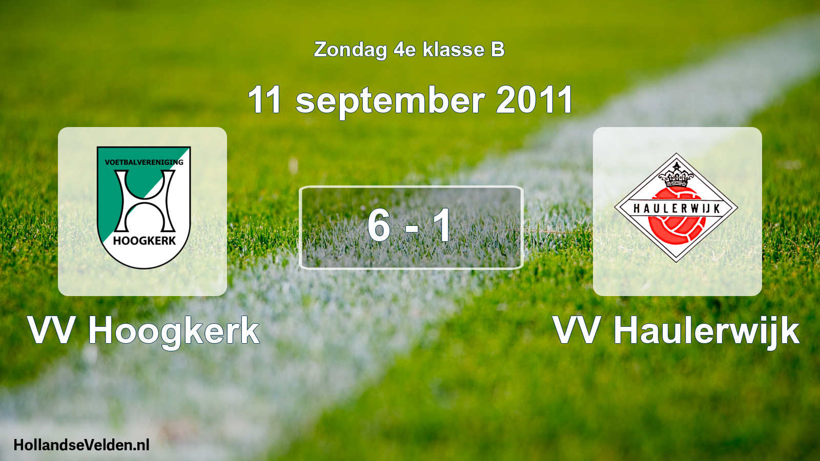 Total number of matches played: VV Hoogkerk - VV Haulerwijk 6 - 1 (11 September 2011)